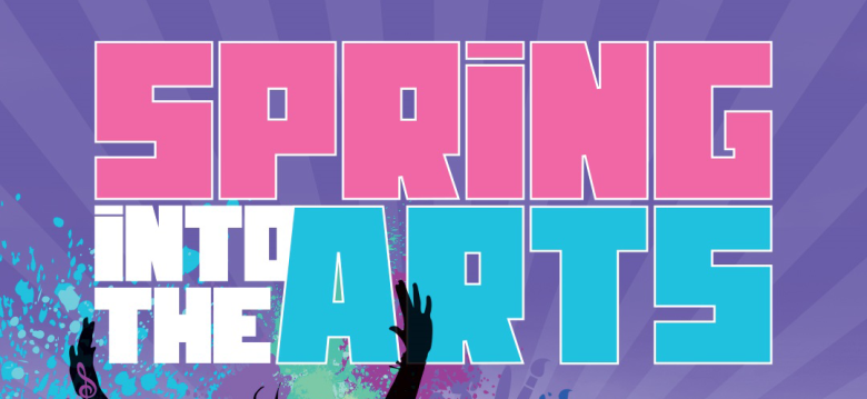 Spring Into the Arts 2025